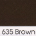 635 Brown 635 Brown